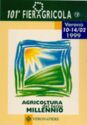 101^ Fieragricola - Agricoltura del terzo millennio